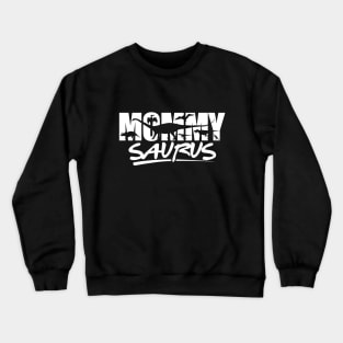 Mama Saurus shirt Mommy Saurus Funny Birthday Gift T-Shirt Crewneck Sweatshirt
